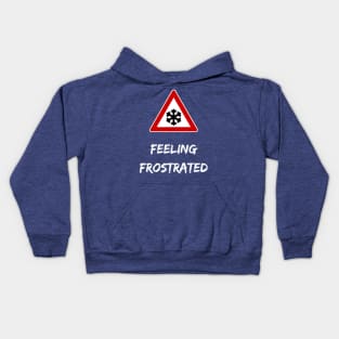 Too cold always cold in winter funny frost wordplay snow road sign Kids Hoodie